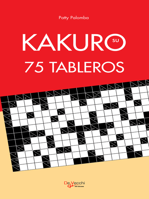 Title details for Su kakuro. 75 Tableros by Patty Palomba - Available